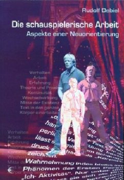 Cover Die schauspielerische Arbeit