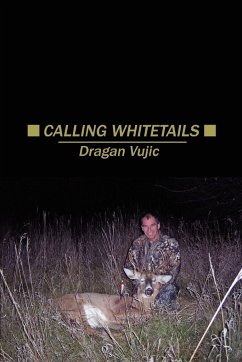 Calling Whitetails - Vujic, Dragan