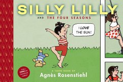Silly Lilly and the Four Seasons: Toon Books Level 1 - Rosenstiehl, Agnes