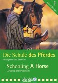 Die Schule des Pferdes, 1 DVD. Tl.1