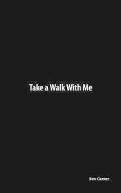 Take a Walk With Me - Garner, Ben