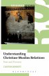 Understanding Christian-Muslim Relations - Bild 1