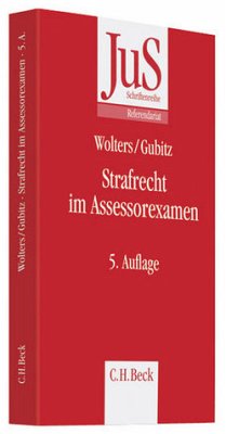 Strafrecht im Assessorexamen - Wolters, Gereon / Gubitz, Michael