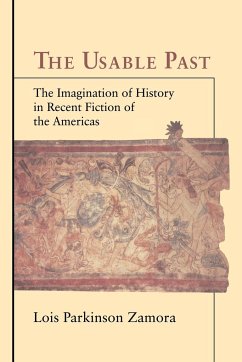 The Usable Past - Zamora, Lois Parkinson