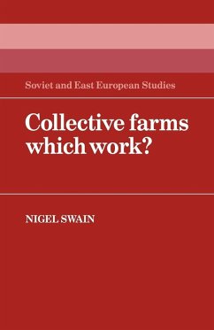 Collective Farms Which Work? - Swain, Nigel; Nigel, Swain