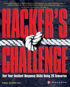 Hacker's Challenge: Test Your Incident Response Skills Using 20 Scenarios