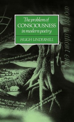 The Problem of Consciousness in Modern Poetry - Underhill, Hugh