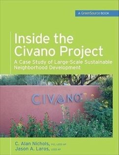Inside the Civano Project (Greensource Books) - Nichols, Al; Laros, Jason
