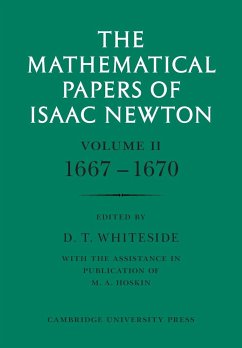 The Mathematical Papers of Isaac Newton - Newton, Isaac