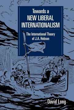 Towards a New Liberal Internationalism - Long, David