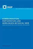 Kommunikation, Partizipation und Wirkungen im Social Web 1