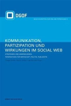 Kommunikation, Partizipation und Wirkungen im Social Web / Kommunikation, Partizipation und Wirkungen im Social Web BD 2 - Zerfass, Ansgar / Welker, Martin / Schmidt, Jan (Hrsg.)