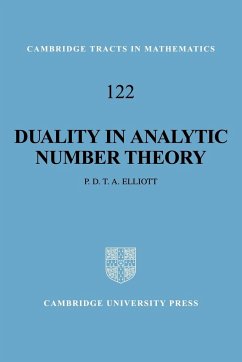 Duality in Analytic Number Theory - Elliott, Peter D.