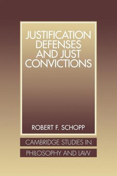 Justification Defenses and Just Convictions - Schopp, Robert F.