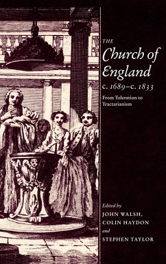 The Church of England C.1689 C.1833 - Walsh, John / Haydon, Colin / Taylor, Stephen (eds.)