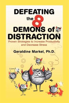 Defeating the 8 Demons of Distraction - Markel, Geraldine