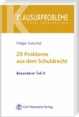 20 Probleme aus dem Schuldrecht Besonderer Teil II