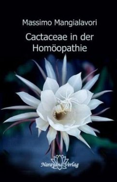 Cactaceae in der Homöopathie - Mangialavori, Massimo