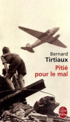 Pitie Pour Le Mal - Tirtiaux, Bernard