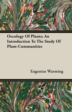 Oecology Of Plants; An Introduction To The Study Of Plant-Communities