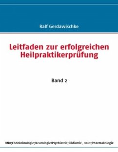 Leitfaden zur erfolgreichen Heilpraktikerprüfung - Gerdawischke, Ralf