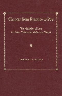 Chaucer from Prentice to Poet - Condren, Edward I