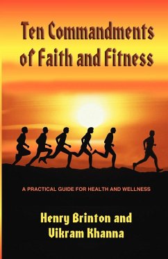 TEN COMMANDMENTS OF FAITH AND FITNESS - Brinton, Henry; Khanna, Vikram