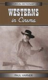 Historical Dictionary of Westerns in Cinema