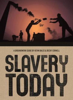 Slavery Today - Bales, Kevin; Cornell, Becky