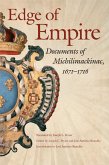Edge of Empire: Documents of Michilimackinac, 1671-1716