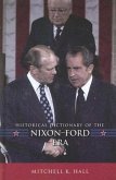 Historical Dictionary of the Nixon-Ford Era: Volume 9