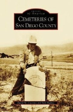 Cemeteries of San Diego County - Caterino, David M; Mallios, Seth
