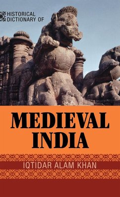 Historical Dictionary of Medieval India - Khan, Iqtidar Alam