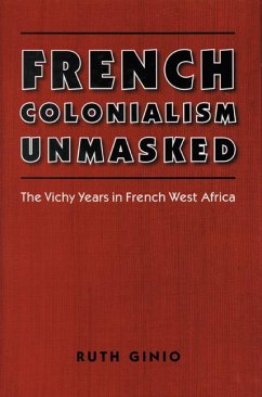 French Colonialism Unmasked - Ginio, Ruth