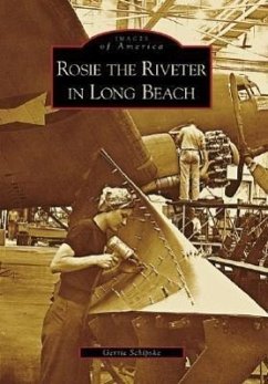Rosie the Riveter in Long Beach - Schipske, Gerrie