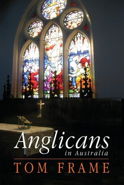 Anglicans in Australia - Frame, Tom