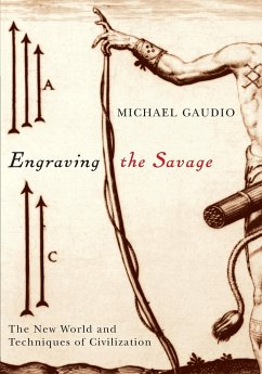 Engraving the Savage - Gaudio, Michael