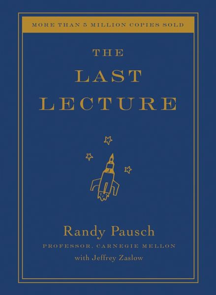 The Last Lecture The Last Lecture