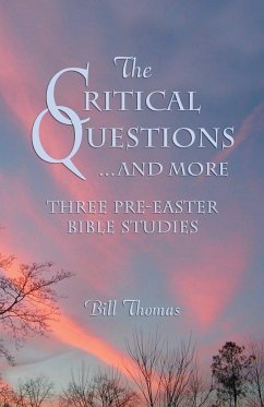 CRITICAL QUESTIONS...AND MORE, THE - Thomas, Bill