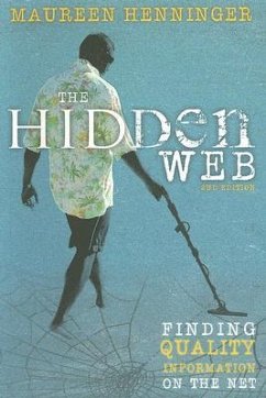 The Hidden Web: Quality Information on the Net - Henninger, Maureen