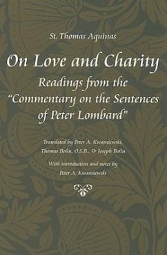 On Love and Charity: Readings from the Commentary on the Sentences of Peter Lombard - Aquinas, Thomas