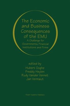 The Economic and Business Consequences of the EMU - Ooghe, Hubert / Heylen, Freddy / Vander Vennet, Rudy / Vermaut, Jan (eds.)