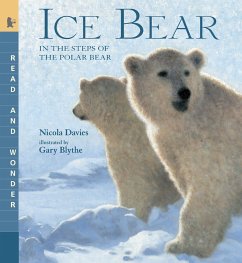 Ice Bear: In the Steps of the Polar Bear - Davies, Nicola