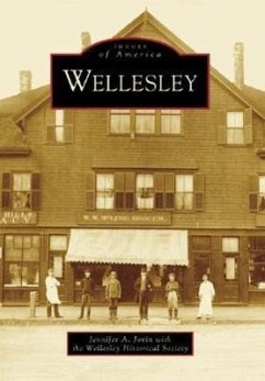 Wellesley - Jovin, Jennifer A.; Wellesley Historical Society