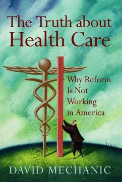 The Truth about Health Care - Mechanic, David