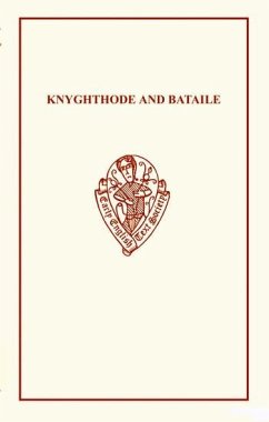 Knyghthode and Bataile - Dyboski, R. / Arend, Z.M. (eds.)