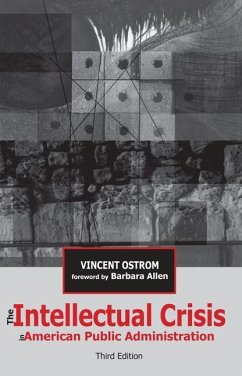 The Intellectual Crisis in American Public Administration - Ostrom, Vincent