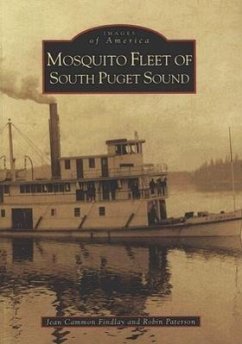 Mosquito Fleet of South Puget Sound - Findlay, Jean; Paterson, Robin