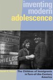 Inventing Modern Adolescence: The Children of Immigrants in Turn-of-the-Century America