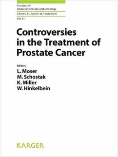 Controversies in the Treatment of Prostate Cancer - Moser, L. / Schostak, M. / Miller, K. / Hinkelbein, W. (eds.)